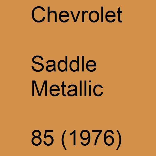 Chevrolet, Saddle Metallic, 85 (1976).